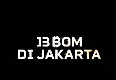 Film 13 Bom Di Jakarta